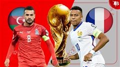 Nhận định bóng đá Azerbaijan vs Pháp, 00h00 ngày 17/11: Kỷ lục chào Mbappe